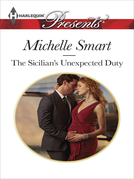 Title details for The Sicilian's Unexpected Duty by Michelle Smart - Wait list